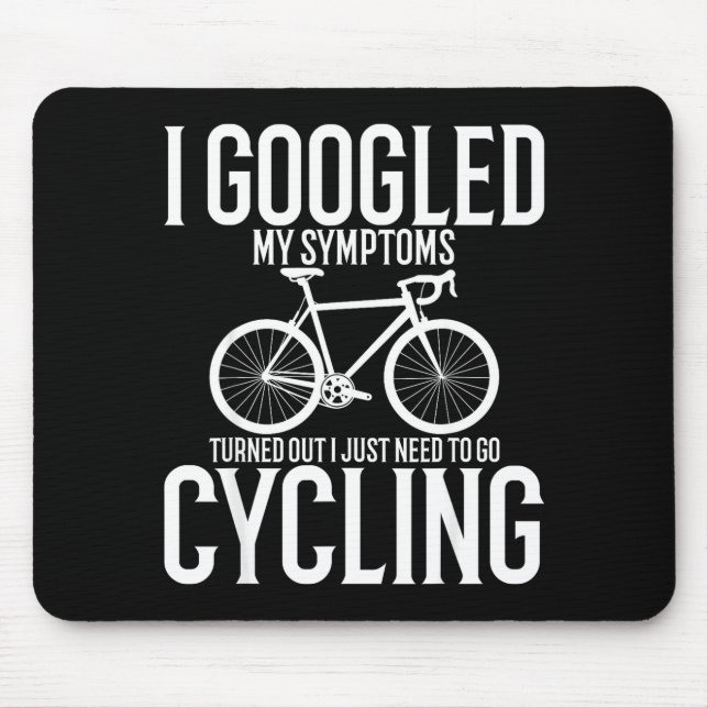 I Googled My Symptoms Turns Out I Just Need To Go  Mousepad (Vorne)