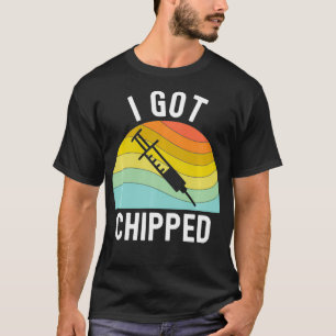 I Got Chipped Vaccines Funny Pro Vaccination Vaer T-Shirt