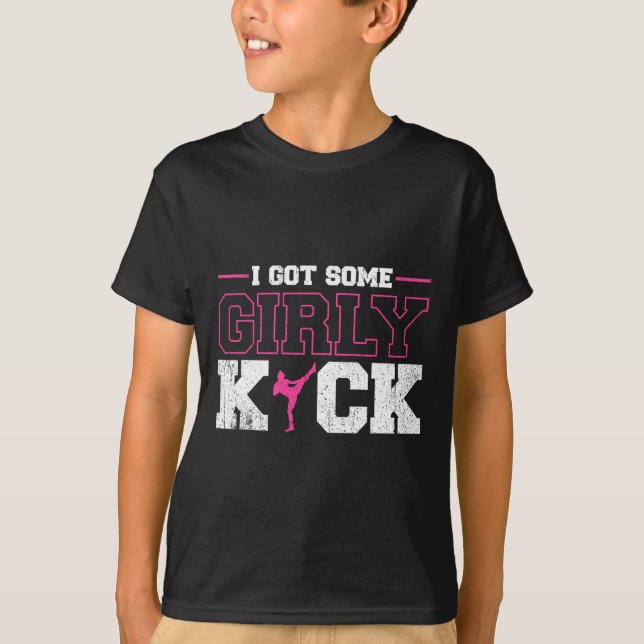 I Got Some Girly Kick Kickboxing  T-Shirt (Vorderseite)
