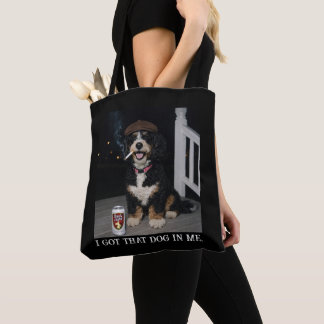 I Got That Dog In Me, Funny Bernedoodle Meme Tasche