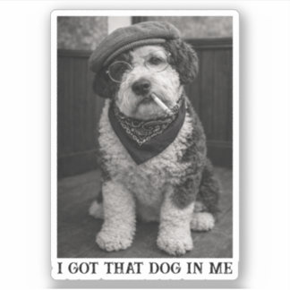 I Got That Dog In Me Funny Sheepadoodle Photo Aufkleber