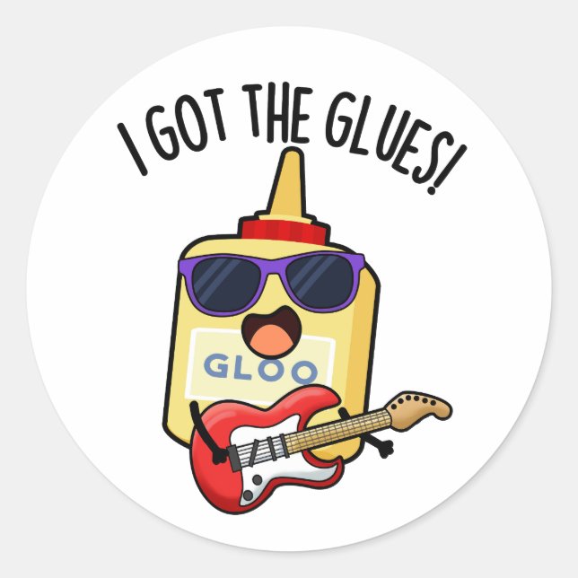 I Got The Glues Funny Blues Pun  Runder Aufkleber (Vorderseite)