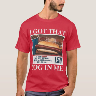 I Gothat Dog In Me funny retro vintage sports meme T-Shirt