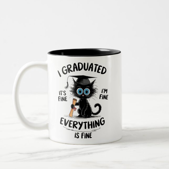 I Graduated It's Fine I'm Fine Everything Is Fine  Zweifarbige Tasse (Links)