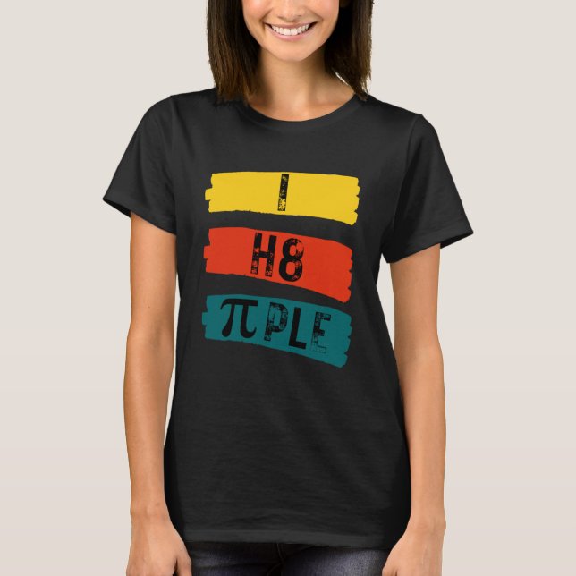 i h8 i hassen Menschen Ich hasse Menschen T-Shirt (Vorderseite)