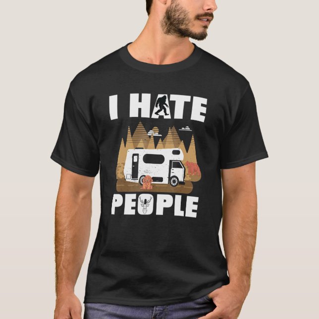 I Hasse Menschen Rv Van Camping Sprichwort Happy C T-Shirt (Vorderseite)