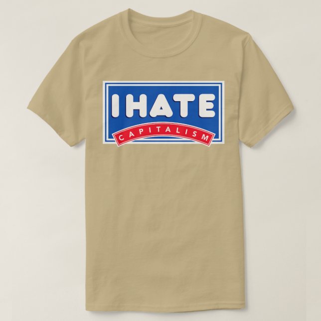 i Hasskapitalismus T-Shirt (Design vorne)