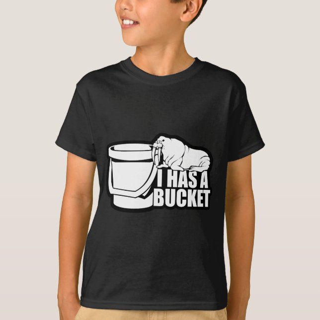 I hat einen Eimer T-Shirt (Vorderseite)