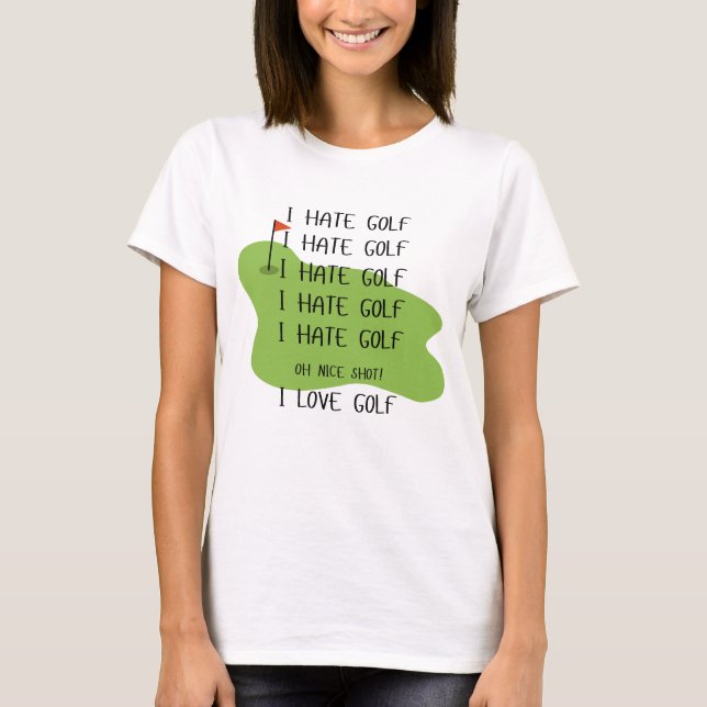 "I HATE GOLF" T - Shirt für Frauen (Vorderseite)