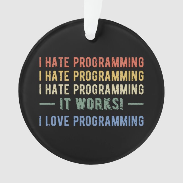 I Hate Programmation - Drôle Programmeur I (devant)