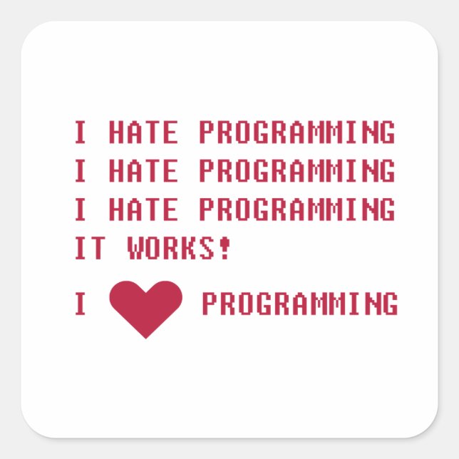 I HATE PROGRAMMIERING QUADRATISCHER AUFKLEBER (Vorderseite)