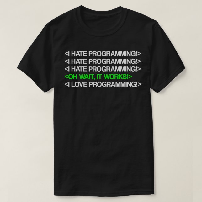 I Hate Programmierung IT Computer Scientist Progra T-Shirt (Design vorne)