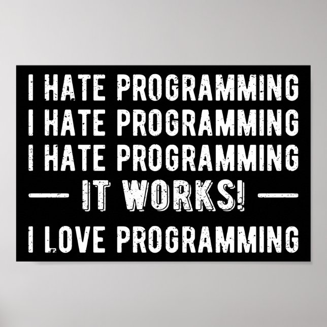 I Hate Programming - Funny Programmer II Poster (Vorne)
