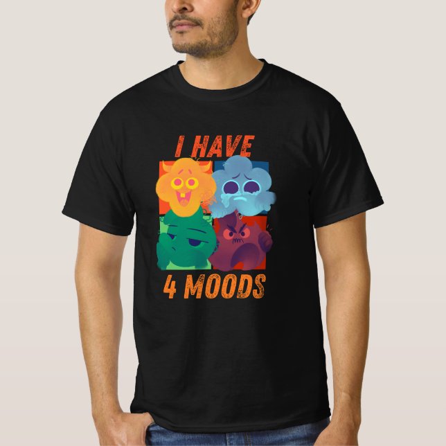i have 4 moods design T-Shirt (Vorderseite)