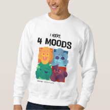 "I have 4 Moods" Sweatshirt graphique pour hommes