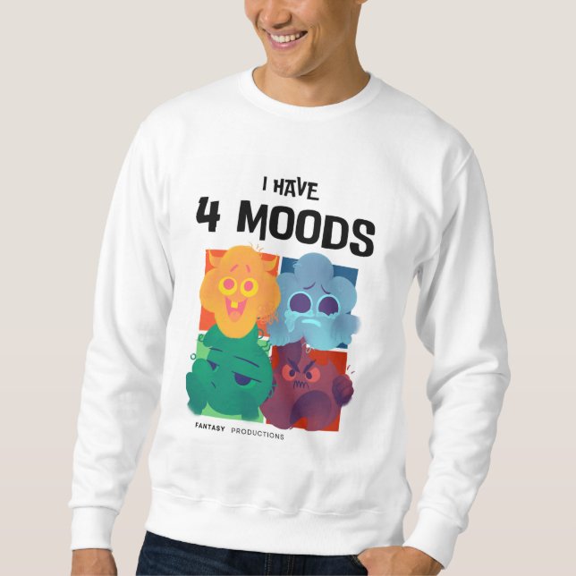 "I have 4 Moods" Sweatshirt graphique pour hommes (Devant)