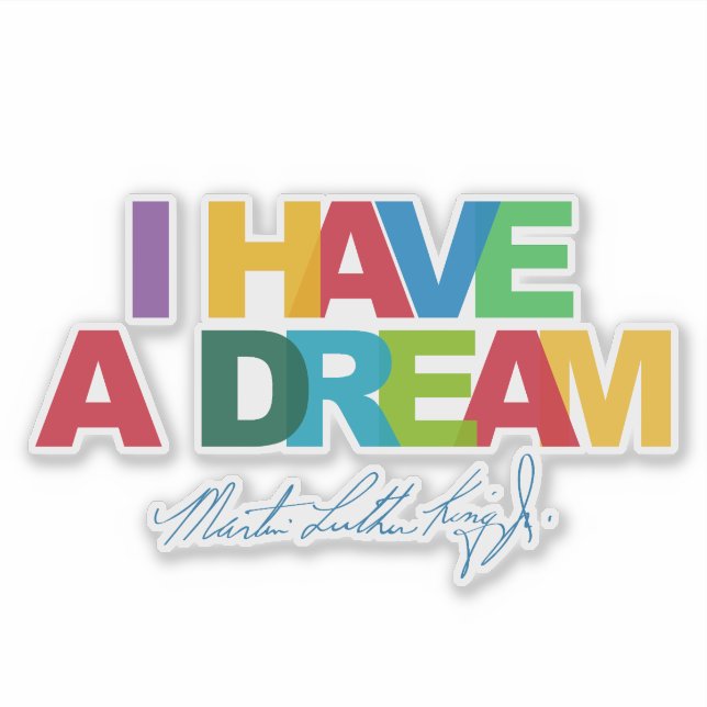 I have a dream aufkleber (Vorderseite)