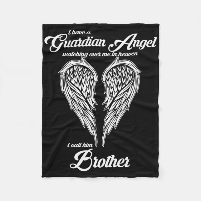 I Have A Guardian Angel In Heaven I Call Him Broth Fleecedecke (Vorderseite)