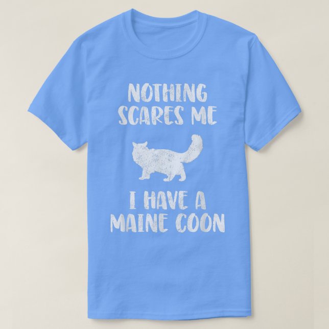 I have a Maine Coon Cat  T-Shirt (Design vorne)