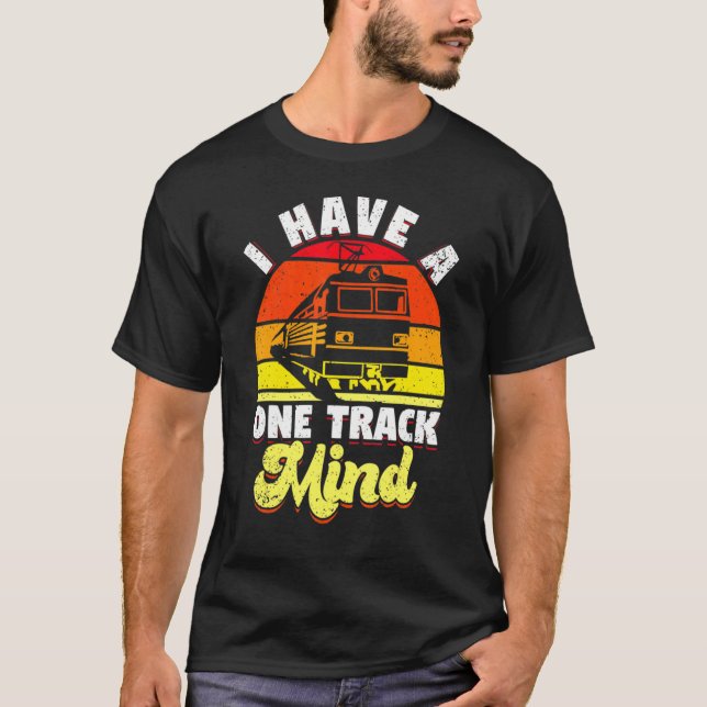 I have a one track mind train T-Shirt (Vorderseite)