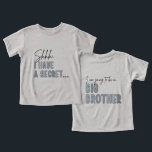 I have a Secret, Promoted To Big Brother<br><div class="desc">This adorable design is perfect for little boys ready to make a big announcement! Featuring “Shhh... I have a secret” on the front and “I’m going to be a big brother” on the back, this playful and heartwarming shirt is great for pregnancy reveals, sibling photos, and family celebrations. Makes a...</div>
