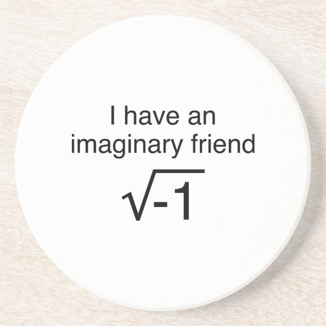 I Have An Imaginary Friend Untersetzer (Vorne)