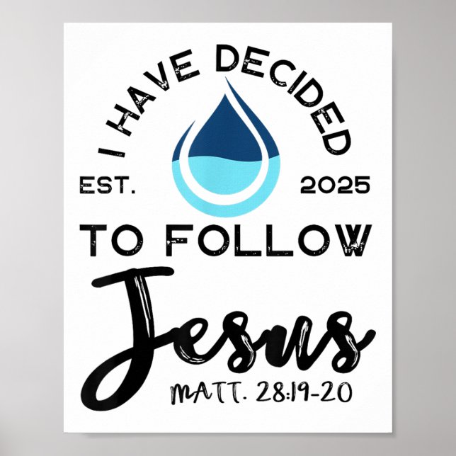 I Have Decided To Follow Jesus Established 2025 Wh Poster (Vorne)
