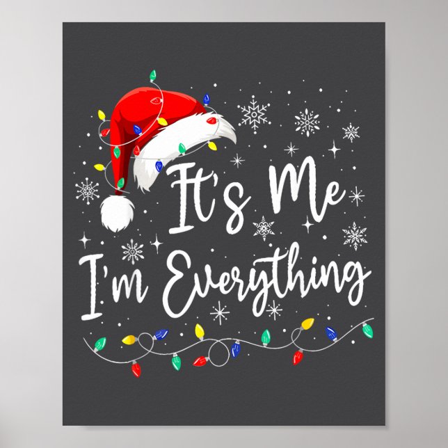 I Have Everything I Want For Christmas I'm Everyth Poster (Vorne)