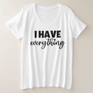 "I Have Everything" Matchy Apparel New Mommy Gift Große Größe T-Shirt