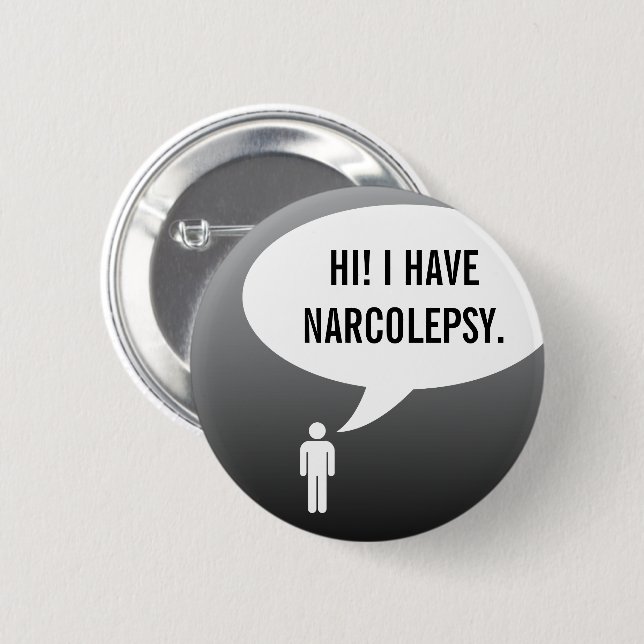 I HAVE NARCOLEPSY speech bubble Button (Vorne & Hinten)