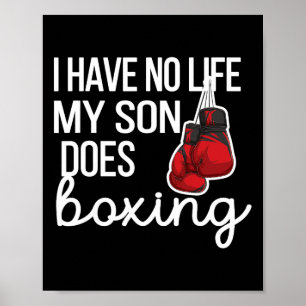 I Have No Life Funny Boxing Mom Boxing Mother Poster