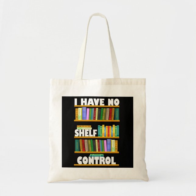i have no shelf control, reading lover T-Shirt Tragetasche (Vorne)
