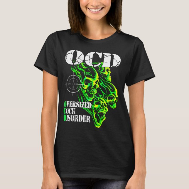 I Have Ocd Oversized Disorder  T-Shirt (Vorderseite)