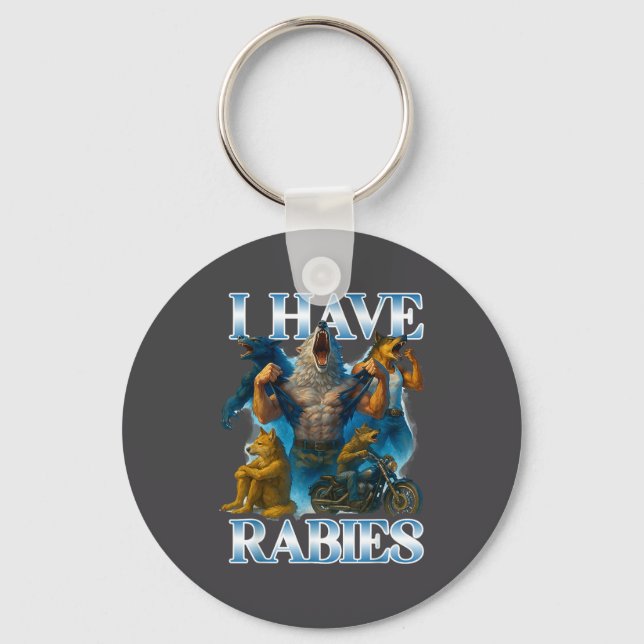 I Have Rabies Funny Cringe Werewolf Meme Alpha Wol Schlüsselanhänger (Vorderseite)