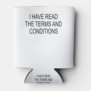 I Have Read The Terms And Conditions Dosenkühler
