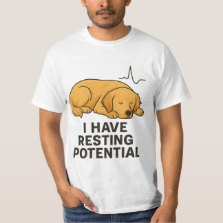 I HAVE RESTING POTENTIAL TEE