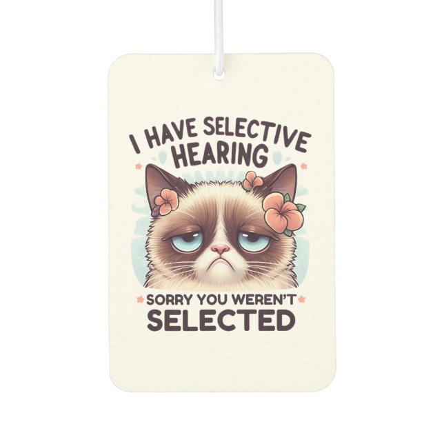 I Have Selective Hearing Funny Cat Lover Gift  Autolufterfrischer (Vorderseite)