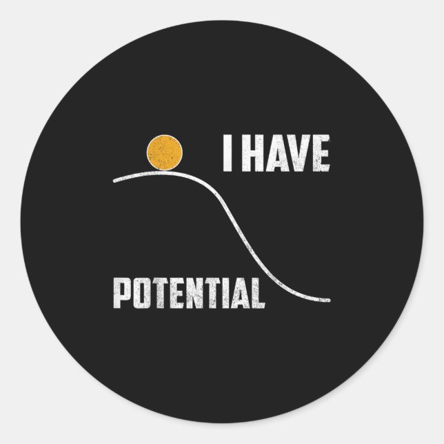 I Have Tential Funny Physics Teacher Science  Runder Aufkleber (Vorderseite)