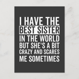 I have the best sister in the world postkarte