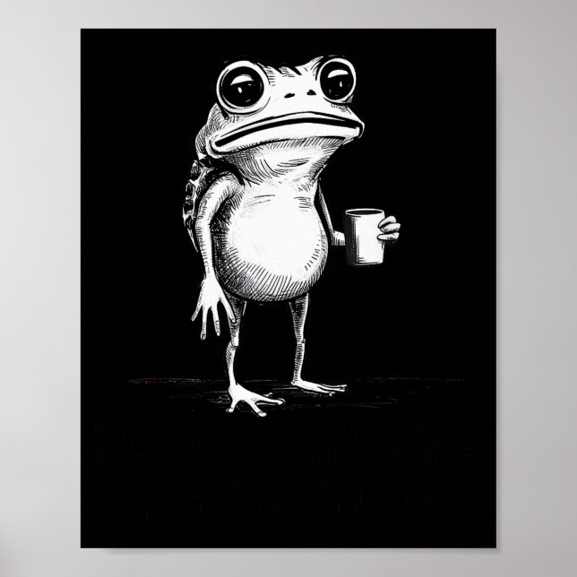 I Have To Say Weird Stuff Or I'll Die Funny Frog M Poster (Vorne)