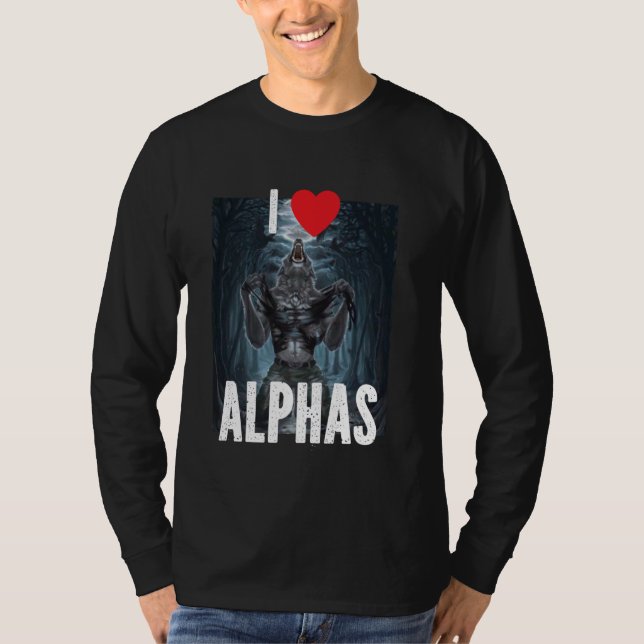 I Heart Alphas Funny Cringe Alpha Werewolf Wolf Me T-Shirt (Vorderseite)