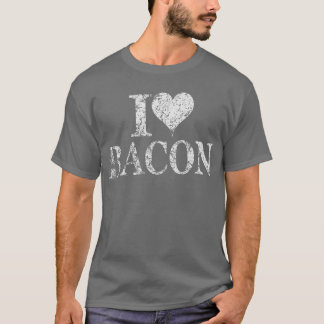 I heart bacon - I Liebe Bacon Shirt T - Shirt Shir
