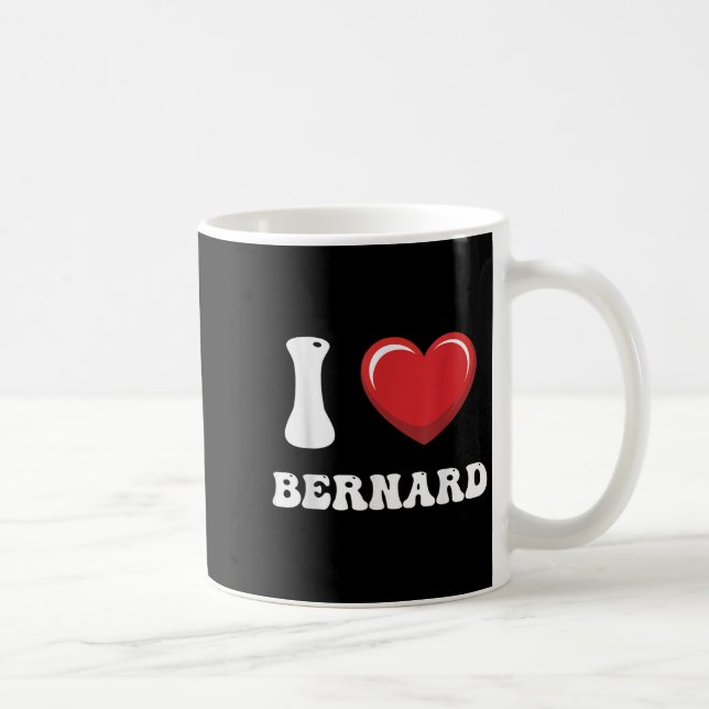 I Heart Bernard Vorname I Liebe D Stuff Kaffeetasse (Rechts)