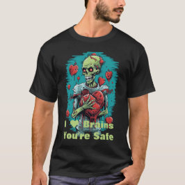 "I Heart Brains" Sie sind sicherer Zombie-T - Shir T-Shirt