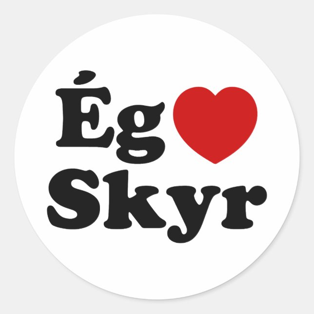 I Heart (Liebe) Skyr [Ég Elska Skyr] Isländisch Runder Aufkleber (Vorderseite)