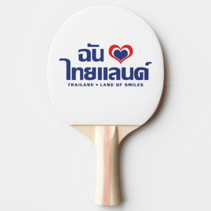 I Heart (Liebe) Thailand Thai Sprachskript Tischtennis Schläger