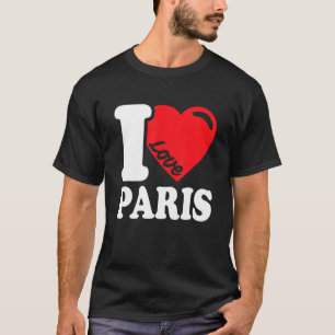 I Heart Paris Beautiful Paris City I Liebe Paris 1 T-Shirt