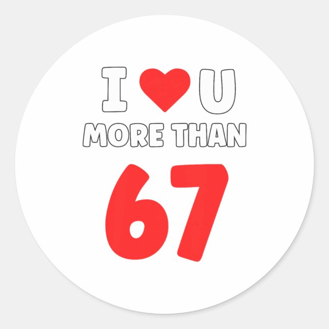 I Heart U More Than 67 Valentines 67 Meme Premium  Runder Aufkleber (Vorderseite)