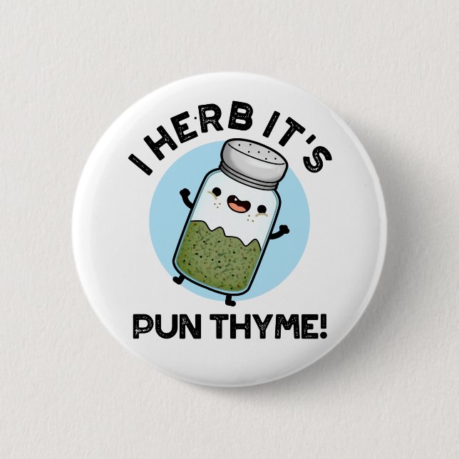 I Herb Es ist Pun Thyme Funny Food Kräuterpun Button (Vorderseite)