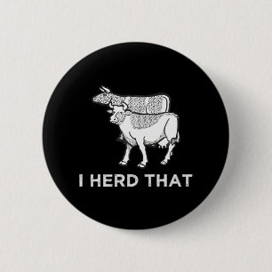 I Herd Tha Farm Kuh Milchwirtschaft Button